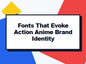 Anime Logo Fonts for an Action-Oriented Brand Identity