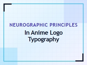Designing Anime Logos with Neurographic Typography Principles