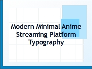 The Minimalist Vibe in Anime Streaming Typography