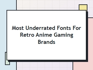 Hidden Classics for Your Anime Gaming Brand